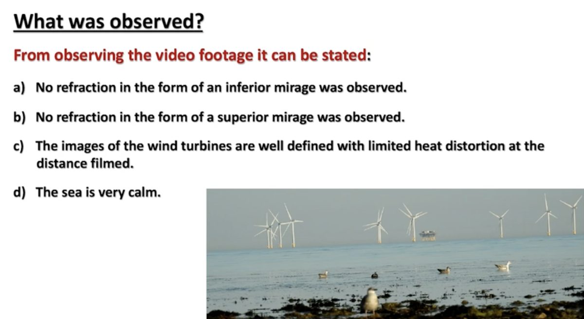 A slide from the video titled What was observed, claiming no inferior mirage, no superior mirage, images well defined with limited heat distortion, and a very calm sea.